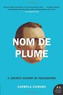 Nom de Plume A  History of Pseudonyms