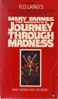 Mary Barnes Two Accounts of a Journey Through Madness