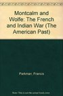 Montcalm and Wolfe (The American Past)