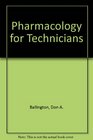 Pharmacology for Technicians