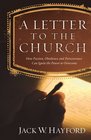 A Letter to the Church How Passion Obedience and Perseverance Can Ignite the Power to Overcome