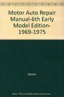 Motor Auto Repair Manual6th Early Model Edition 19691975