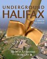 Underground Halifax Stories of Archaeology in the City