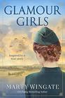 Glamour Girls A Novel