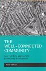 The WellConnected Community A Networking Approach to Community Development