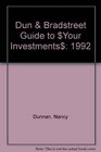 Dun  Bradstreet Guide to Your Investments 1992