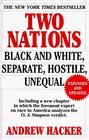 Two Nations  Black and White Separate Hostile Unequal