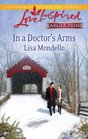 In a Doctor's Arms (Steeple Hill Love Inspired (Large Print))