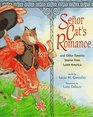 Senor Cat's Romance And Other Favorite Stories from Latin America