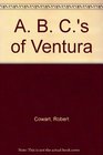 The ABC's of Ventura