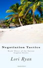 Negotiation Tactics: Book Three of the Sutton Capital Series (Volume 3)