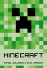 Minecraft The Unlikely Tale of Markus Notch Persson and the Game that Changed Everything