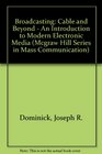 Broadcasting/Cable and Beyond An Introduction to Modern Electronic Media