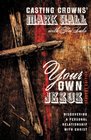 Your Own Jesus Student Edition Discovering a Personal Relationship with Christ