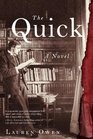 The Quick A Novel