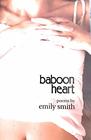 baboon heart poems by emily smith