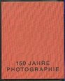 150 Jahre Photographie Aus der Sammlung des SchleswigHolsteinischen Landesmuseums Schloss Gottorf Schleswig