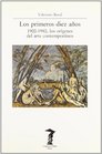 Primeros diez aos 19001910 los orgenes del arte contemporneo