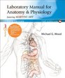 Laboratory Manual for Anatomy  Physiology featuring Martini Art Cat Version Plus MasteringAP with eText  Access Card Package