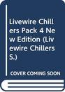 Livewire Chillers Pack 4 New Edition