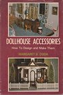 Dollhouse Accessories How To Design And Make Them