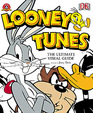 Looney Tunes  The Ultimate Visual Guide
