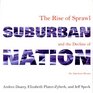 Suburban Nation : The Rise of Sprawl and the Decline of the American Dream