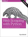 Web Scraping with Python Collecting More Data from the Modern Web