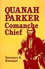 Quanah Parker Comanche Chief
