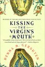Kissing the Virgin's Mouth