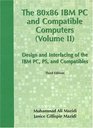 80X86 IBM PC and Compatible Computers Design and Interfacing of IBM PC PS and Compatible Computers Volume II