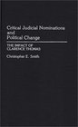 Critical Judicial Nominations and Political Change The Impact of Clarence Thomas
