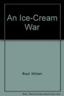 An Ice-Cream War