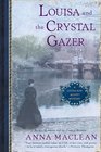 Louisa and the Crystal Gazer A Louisa May Alcott Mystery