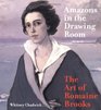 Amazons in the Drawing Room The Art of Romaine Brooks