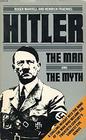 Hitler The Man and the Myth