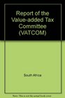 Report of the Valueadded Tax Committee