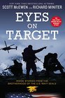 Eyes on Target Inside Stories from the Brotherhood of the US Navy SEALs