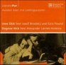Uwe Dick liest Jossif Brodskij und Ezra Pound Dagmar Nick liest Alexander LernetHolenia 1 AudioCD