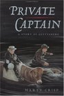 Private Captain A Story of Gettysburg