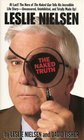 Leslie Nielsen: The Naked Truth