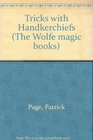 Tricks with Handkerchiefs