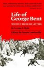 Life of George Bent Written from His Letters