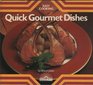 Quick Gourmet Dishes