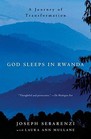 God Sleeps in Rwanda A Journey of Transformation