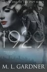 1929: Book One (The 1929 Series) (Volume 1)