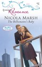 The Billionaire's Baby (Baby on Board) (Harlequin Romance, No 4097)