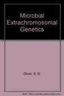 Microbial Extrachromosomal Genetics