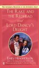 The Rake and the Redhead and Lord Dancy's Delight