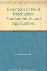 Essentials of Fluid Mechanics Fundamentals and Applications